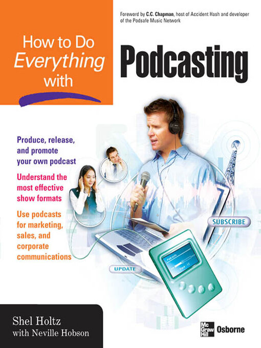 Title details for How to Do Everything with Podcasting by Shel Holtz - Available